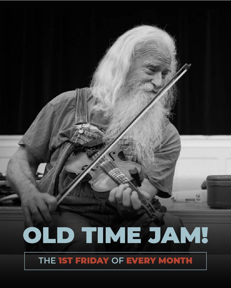 Open Old Time Jam! | First Friday of Every Month