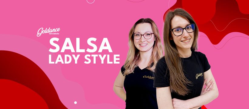 Salsa Lady Style (25.02.01.) | Goldance T\u00e1nciskola