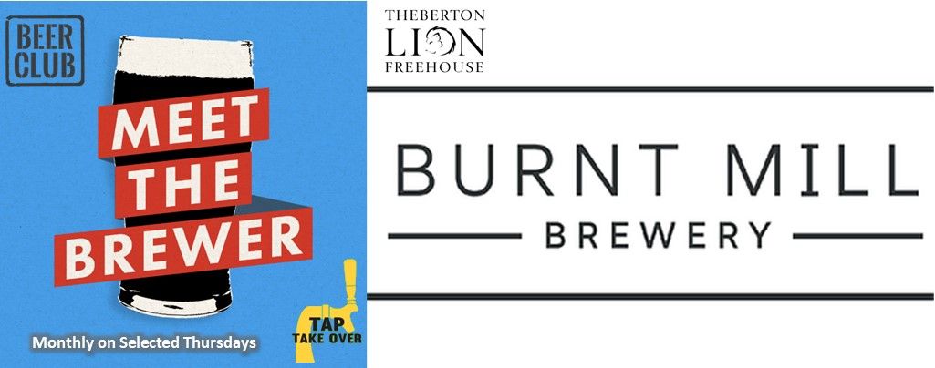 Beer Club, Tap Takeover & Meet The Brewer - Burnt Mill