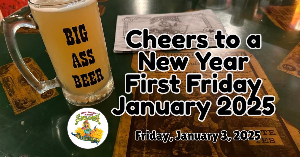 Cheers to a New Year First Friday January 2025