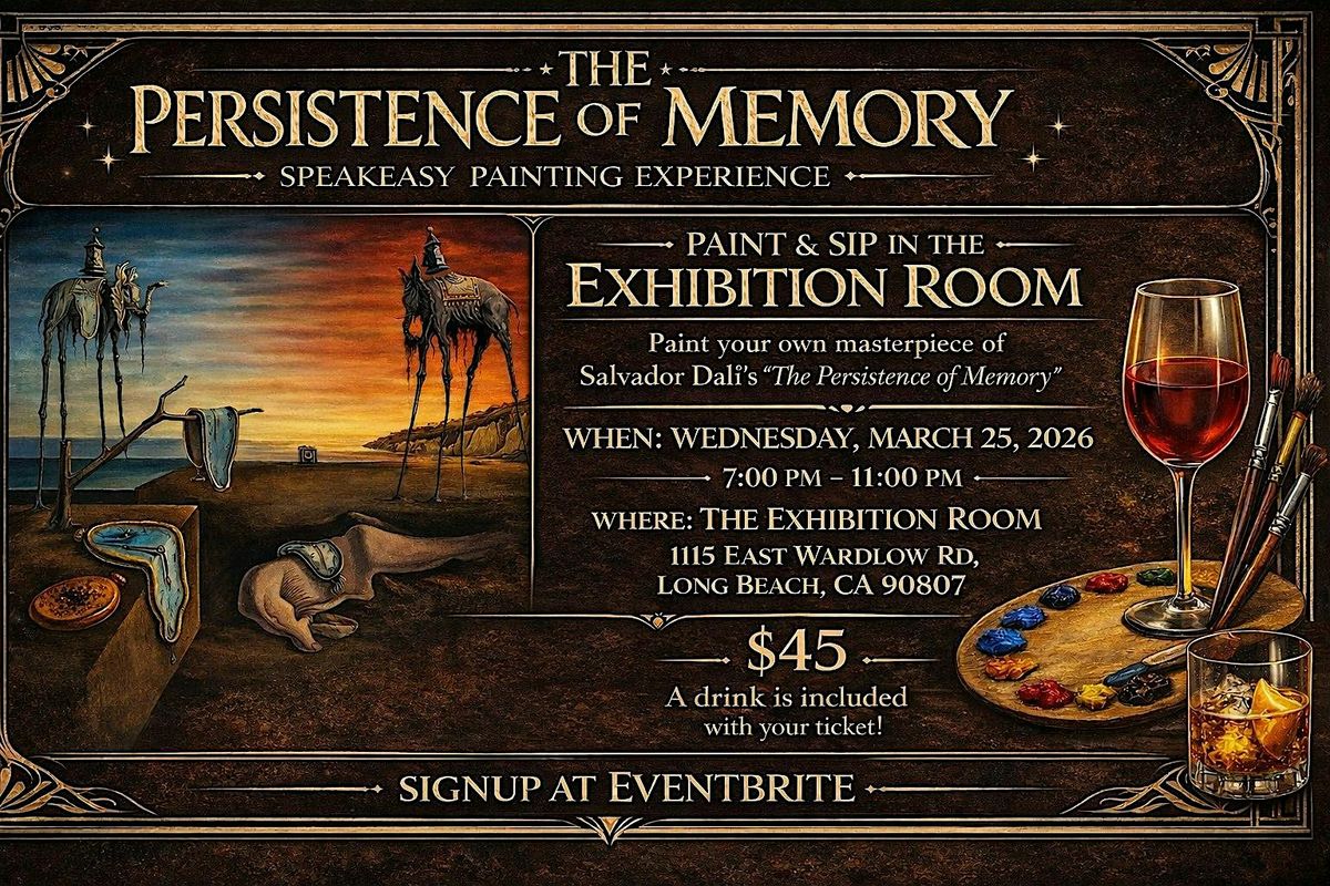 The Persistence of Memory: A Speakeasy Painting Experience