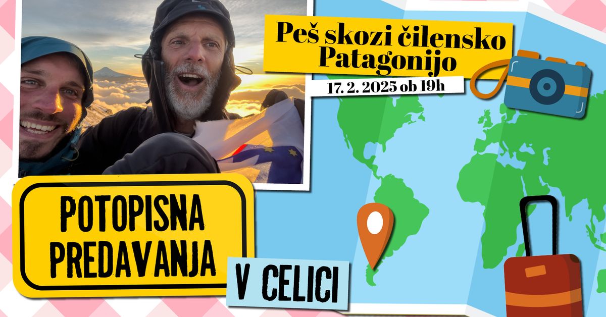 Potopisni ponedeljki v Celici: Pe\u0161 skozi \u010dilensko Patagonijo