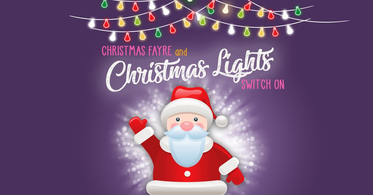 Christmas Fayre and Christmas Lights Switch On