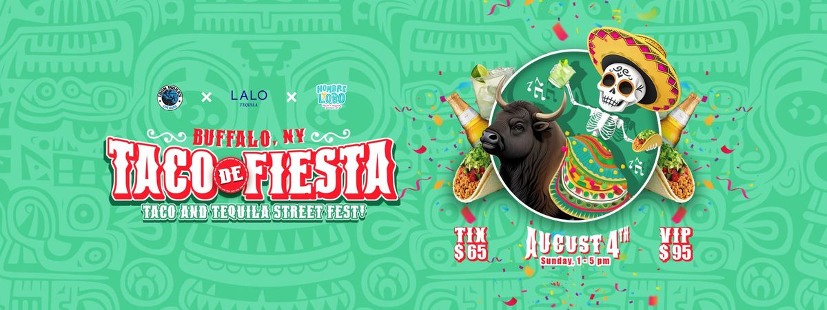 Buffalo, NY- Taco De Fiesta - Taco and Tequila Street Festival