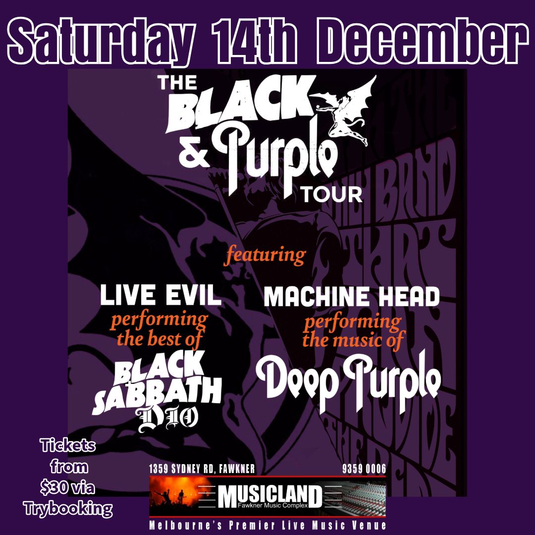 Machine Head and Live Evil: The Best of Deep Purple, Black Sabbath and Dio LIVE!