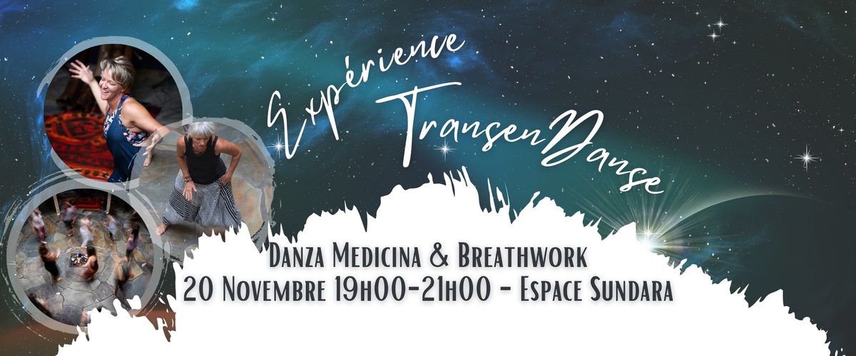  Exp\u00e9rience TranscenDanse - Danza Medicina & Breathwork