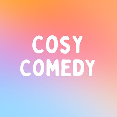Cosy Comedy