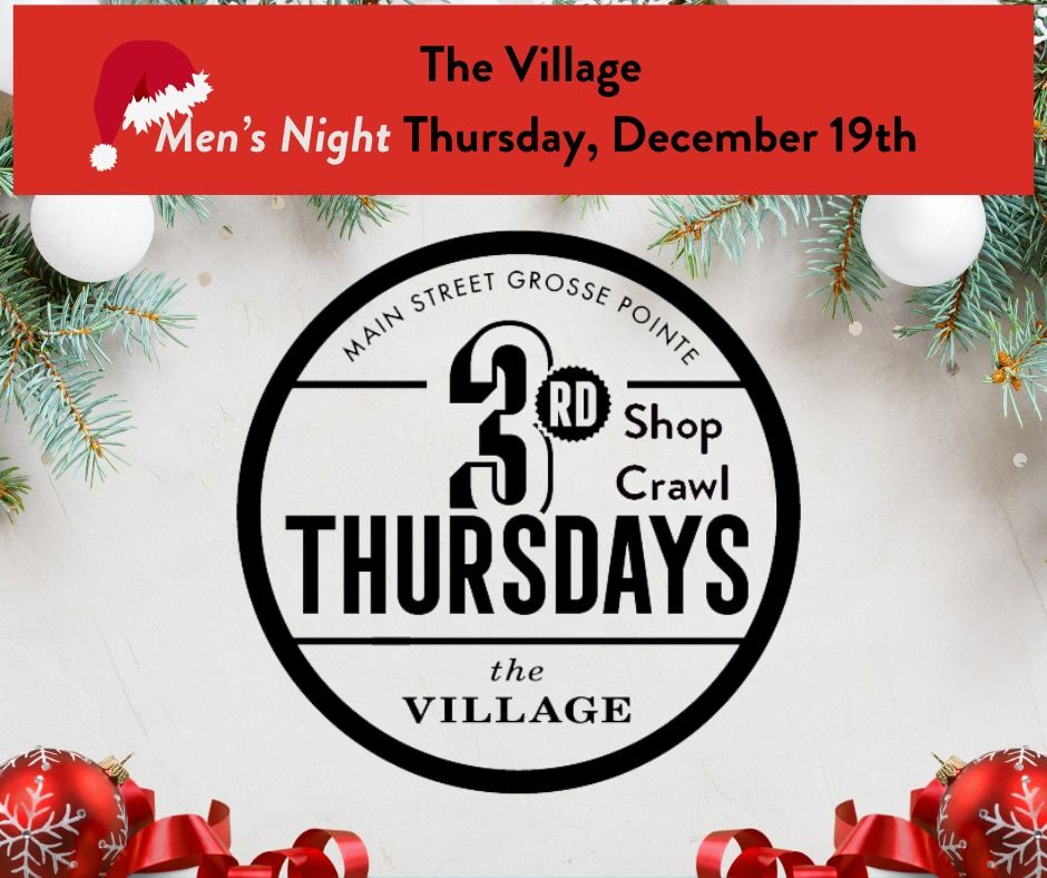 The Village Third Thursday MEN'S NIGHT Shop Crawl