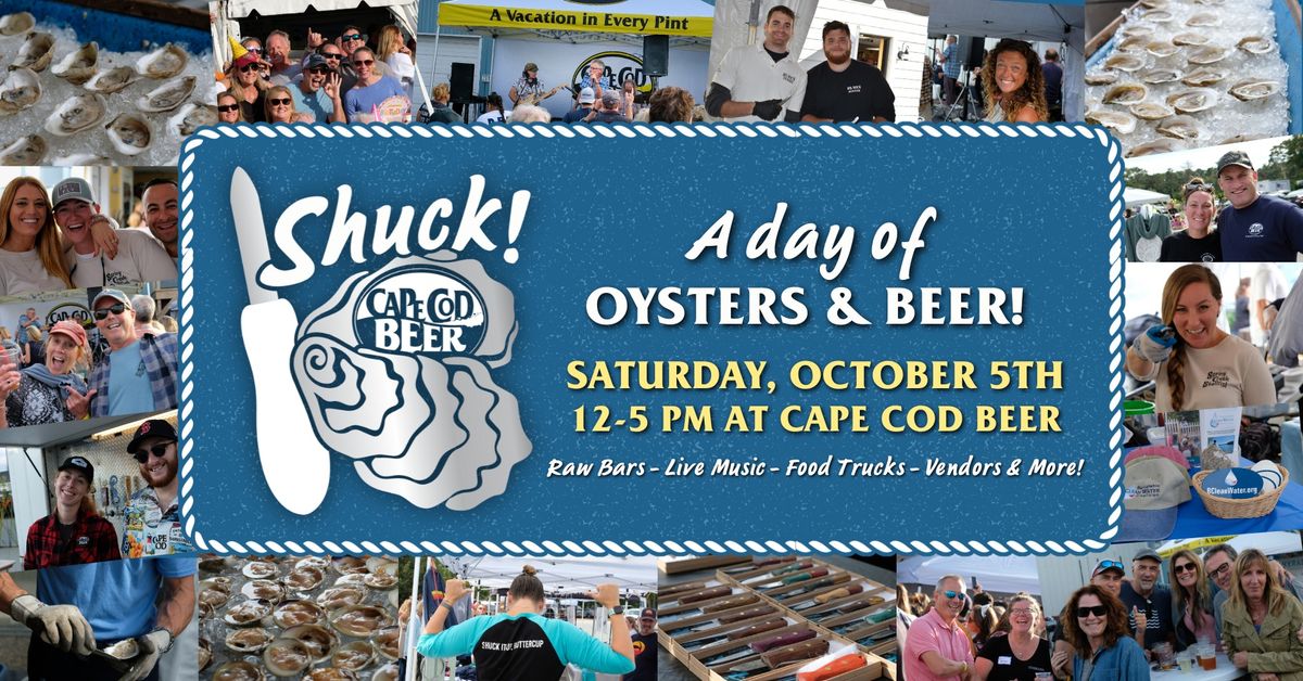 Cape Cod Beer's Oyster Fest: Shuck! A Day of Oysters and Beer!