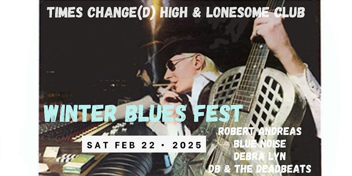 3rd Annual Winter Blues Fest