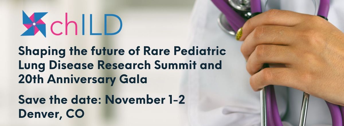 Shaping the Future of Rare Pediatric Lung Disease Research Summit