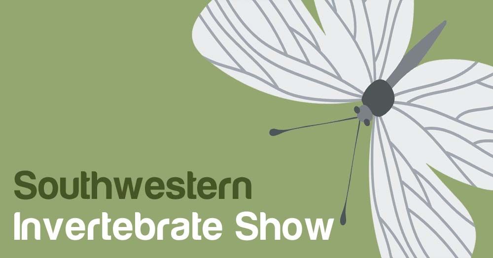 Southwestern Invertebrate Show 2025