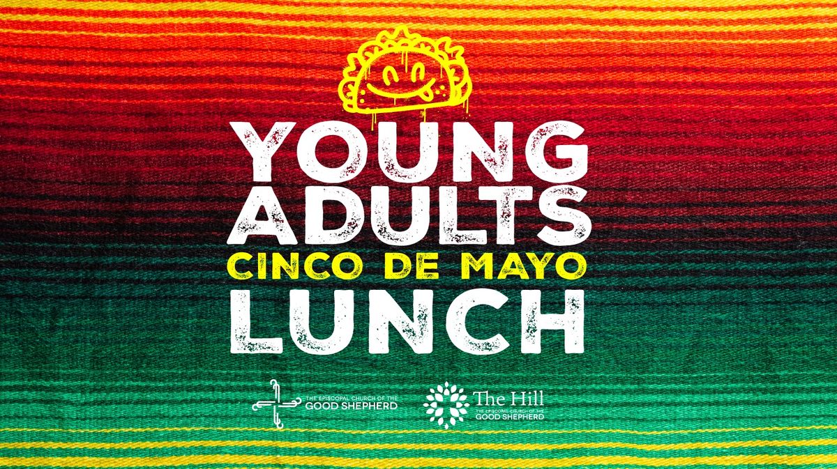 Young Adults Cinco de Mayo Lunch