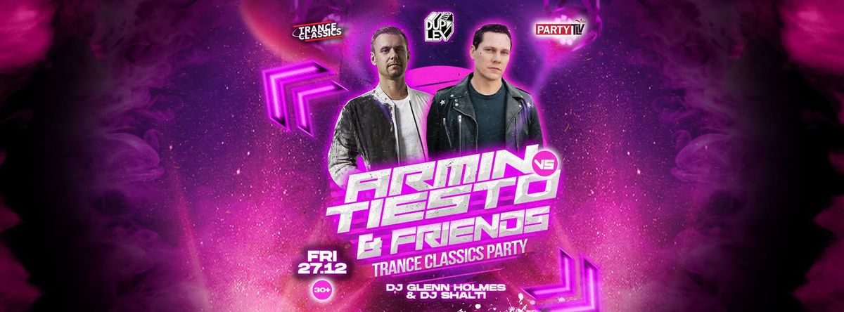 Armin Vs Tiesto & Friends || Trance Classics Party