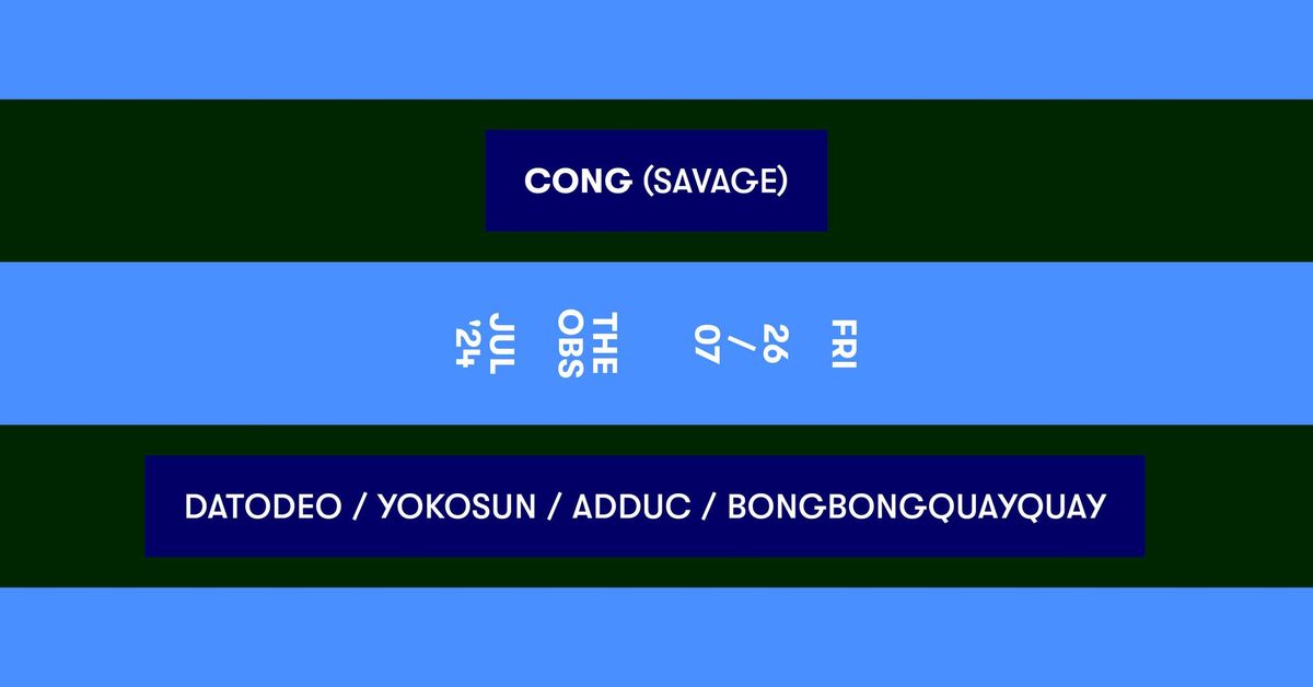 Cong (Savage), Datodeo, Yokosun, Adduc, BongBongQuayQuay