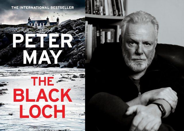 Peter May on The Black Loch