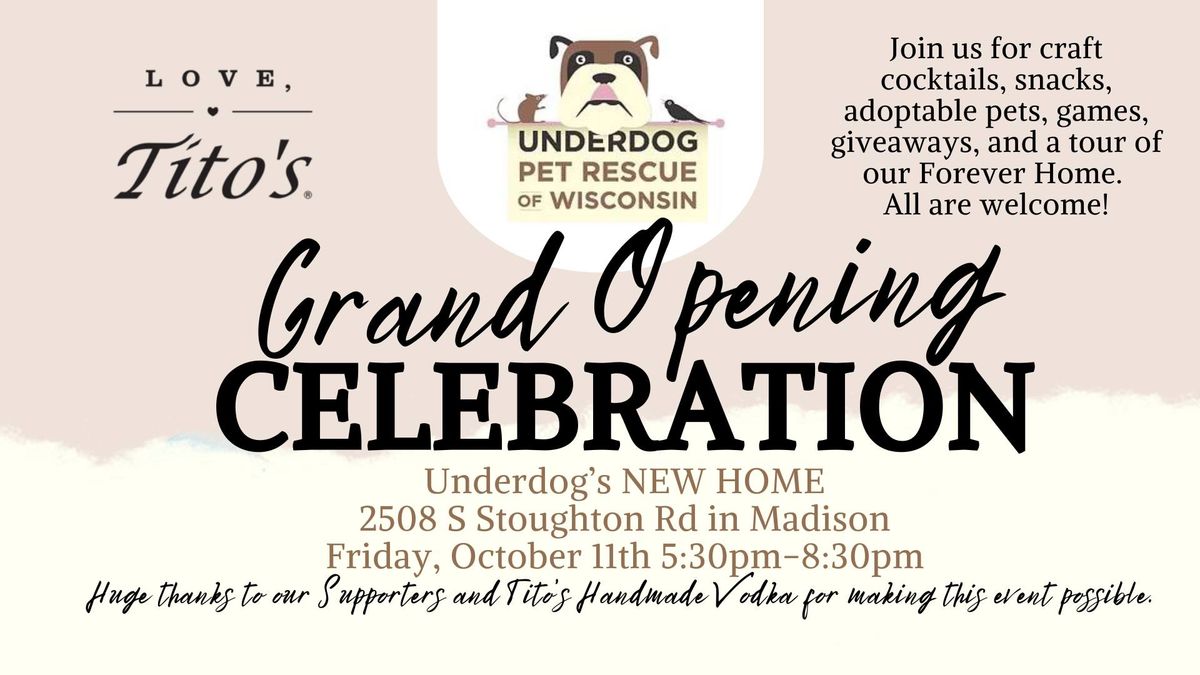 Underdog's Grand Opening Celebration!