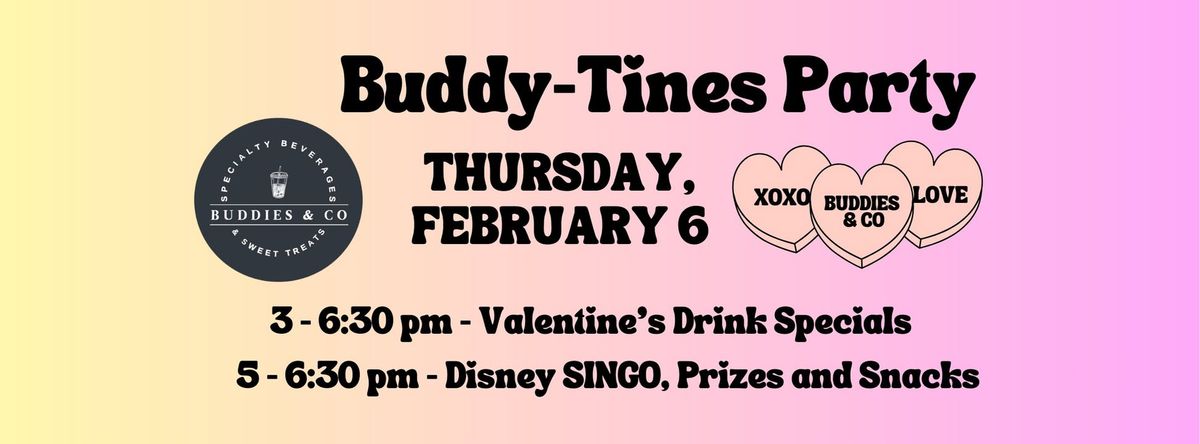 Buddy-Tines Party!