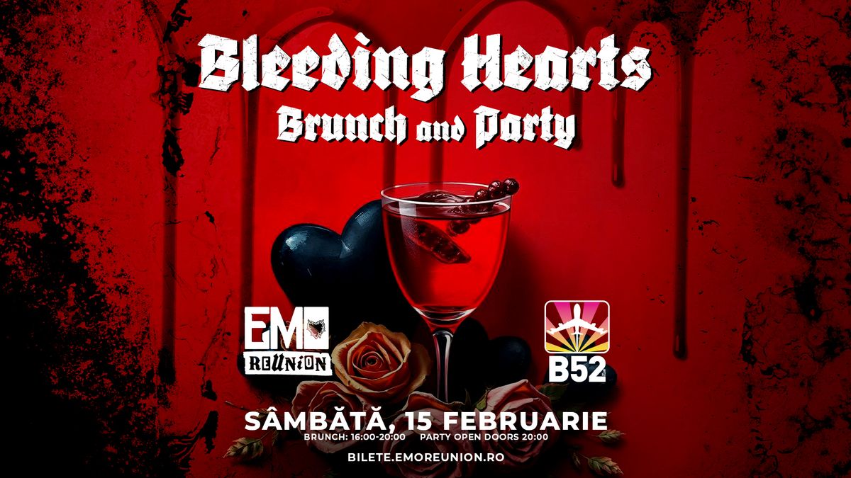 Bleeding Hearts Brunch & Party by Emo Reunion @ Club B52