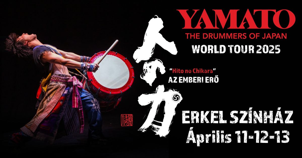 YAMATO the Drummers of Japan - Budapest - Erkel Sz\u00ednh\u00e1z