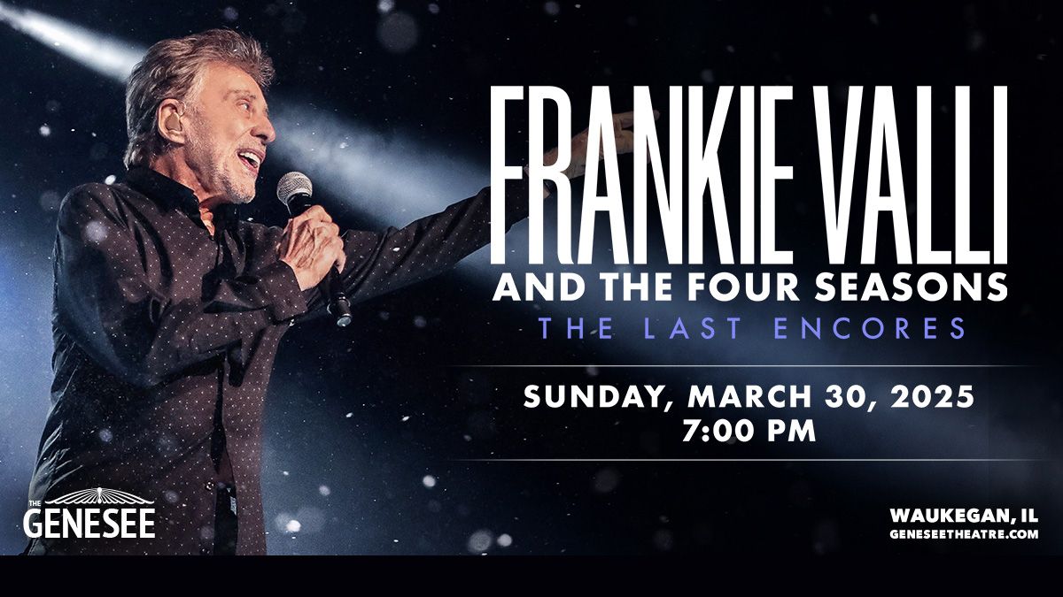 Frankie Valli and The Four Seasons at Genesee Theatre