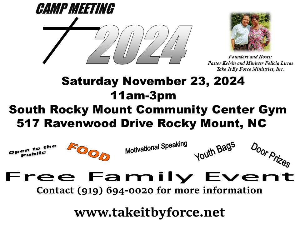 SAVE THE DATE!! Camp Meeting 2024!! FREE in person community event