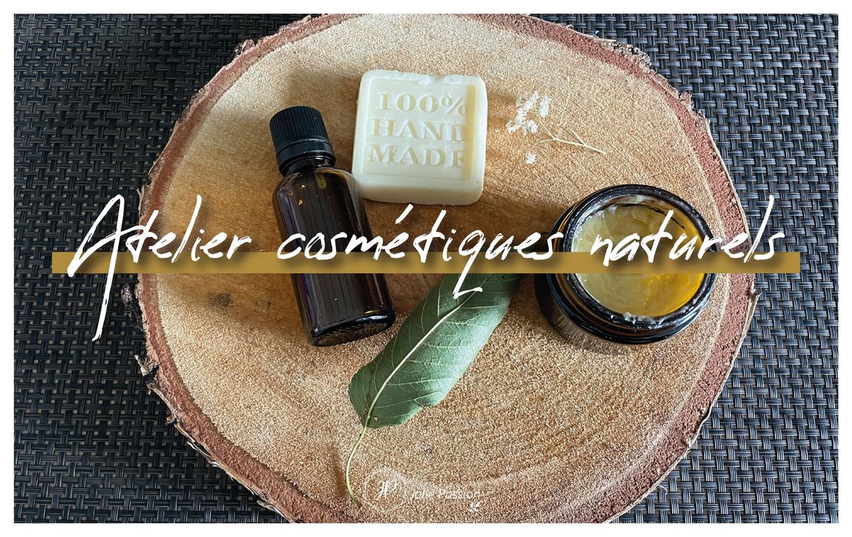 Atelier : produits cosm\u00e9tiques & hygi\u00e8ne naturels