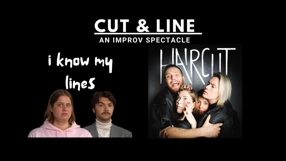 Cut & Line : An Improv Spectacle