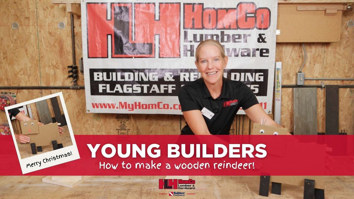 Let's Make a Wooden Reindeer! HomCo's Young Builder Project