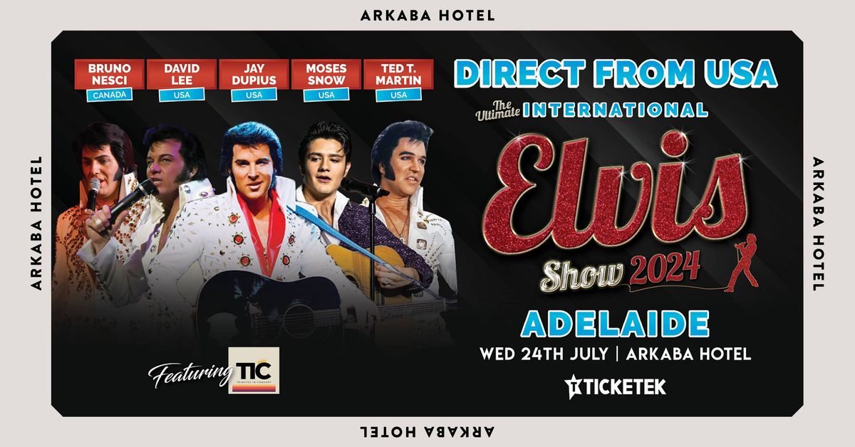 The Ultimate International Elvis Show | Adelaide