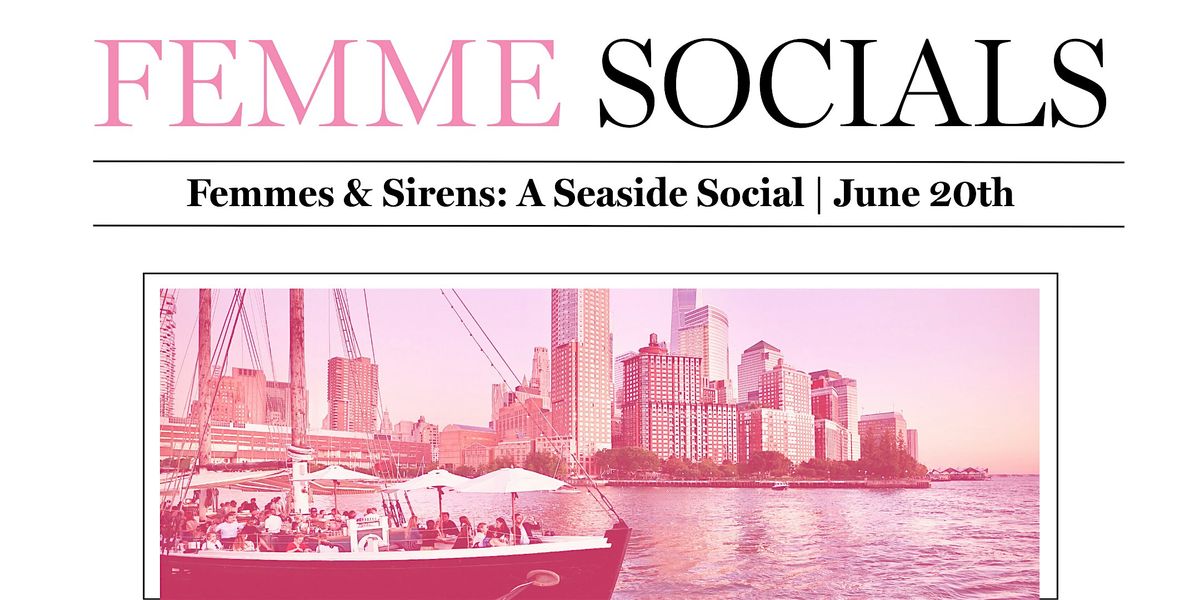 Femmes & Sirens: A Sailboat Social