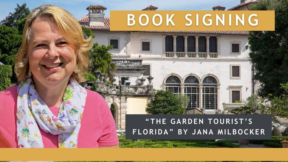Book Signing | The Garden Tourist\u2019s FLORIDA