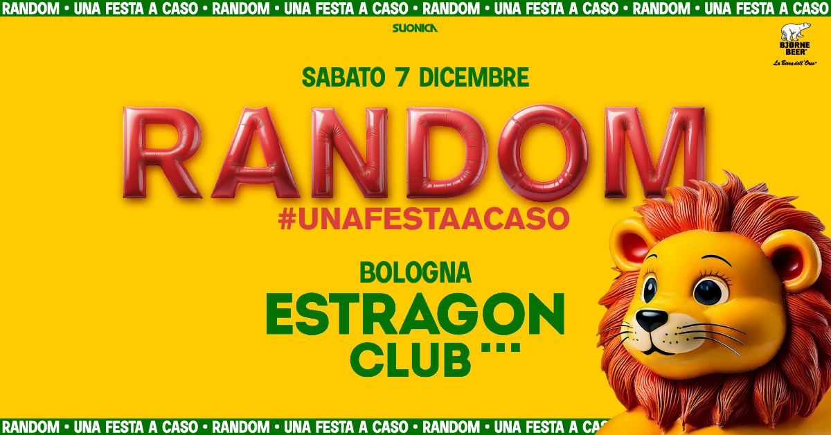 Random\u00ae \u2022 Bologna \u2022 Estragon Club