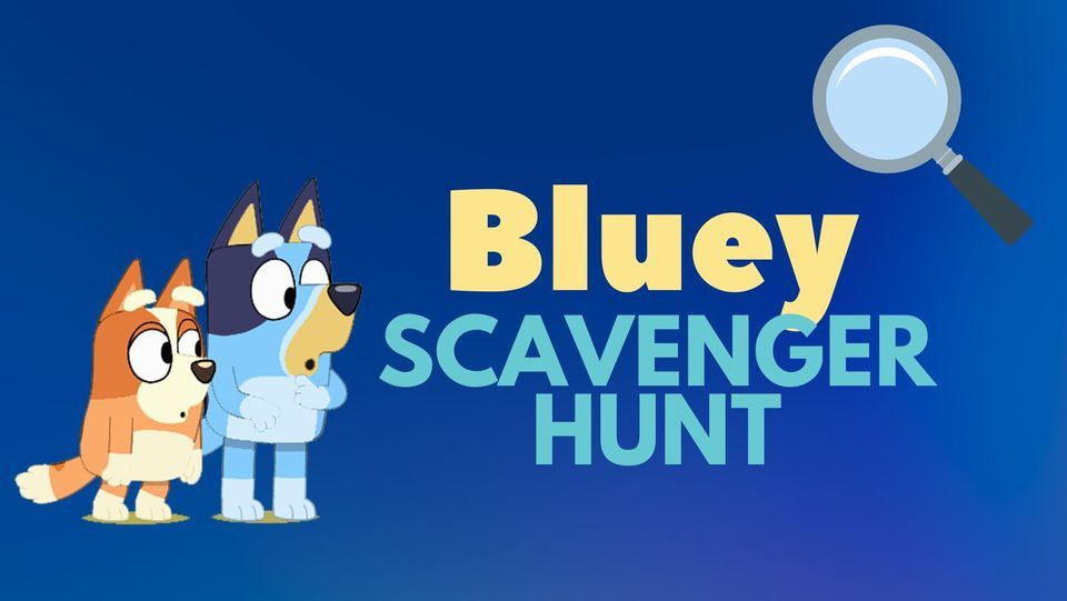 Bluey scavenger hunt