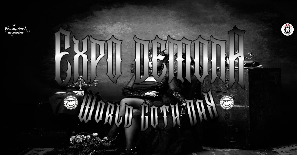 Expo Demona-World Goth Day 