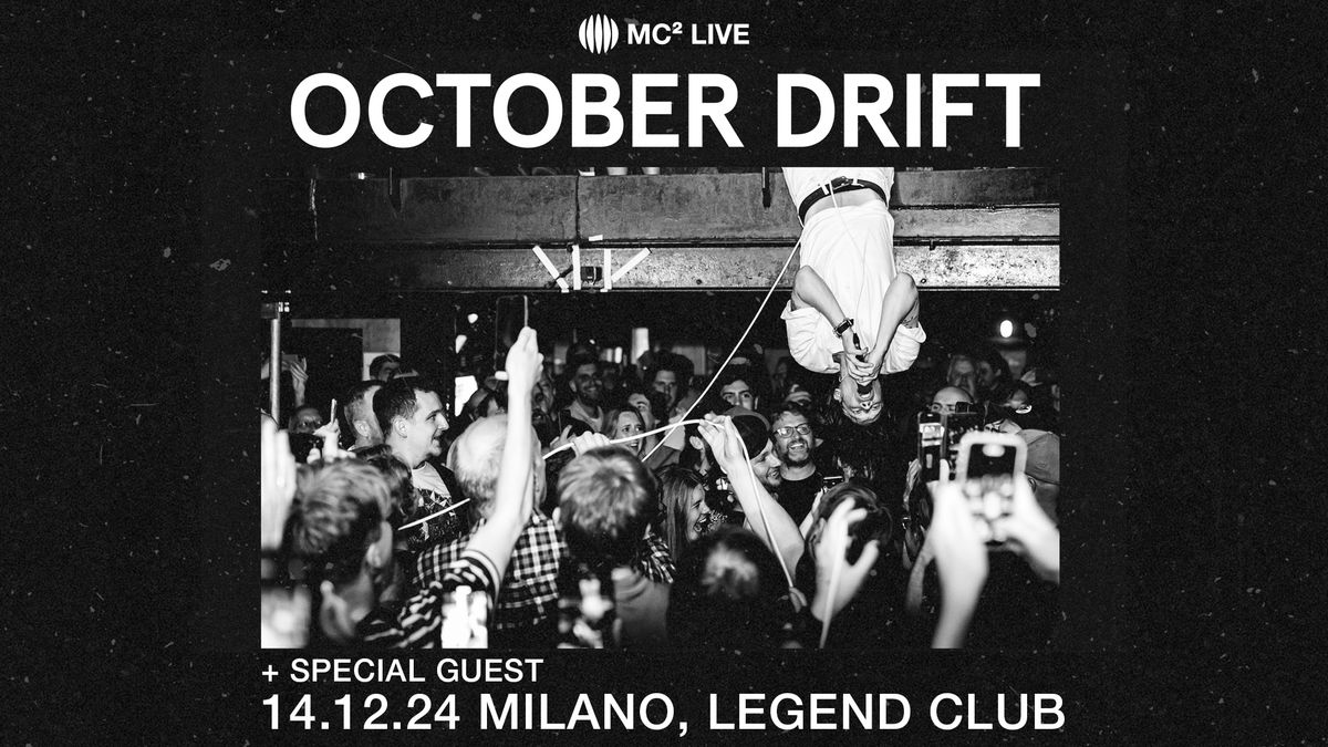 October Drift | Milano, Legend Club