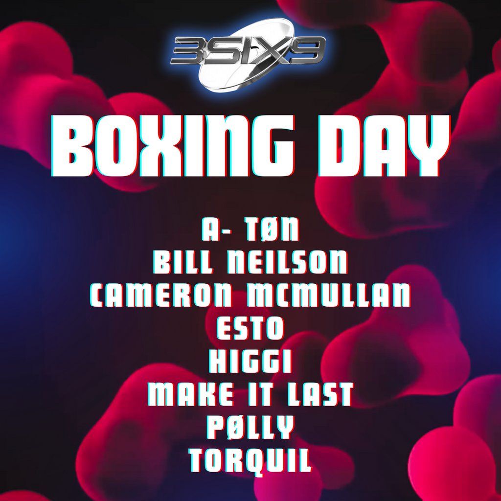 3SIX9 : Boxing Day Takeover