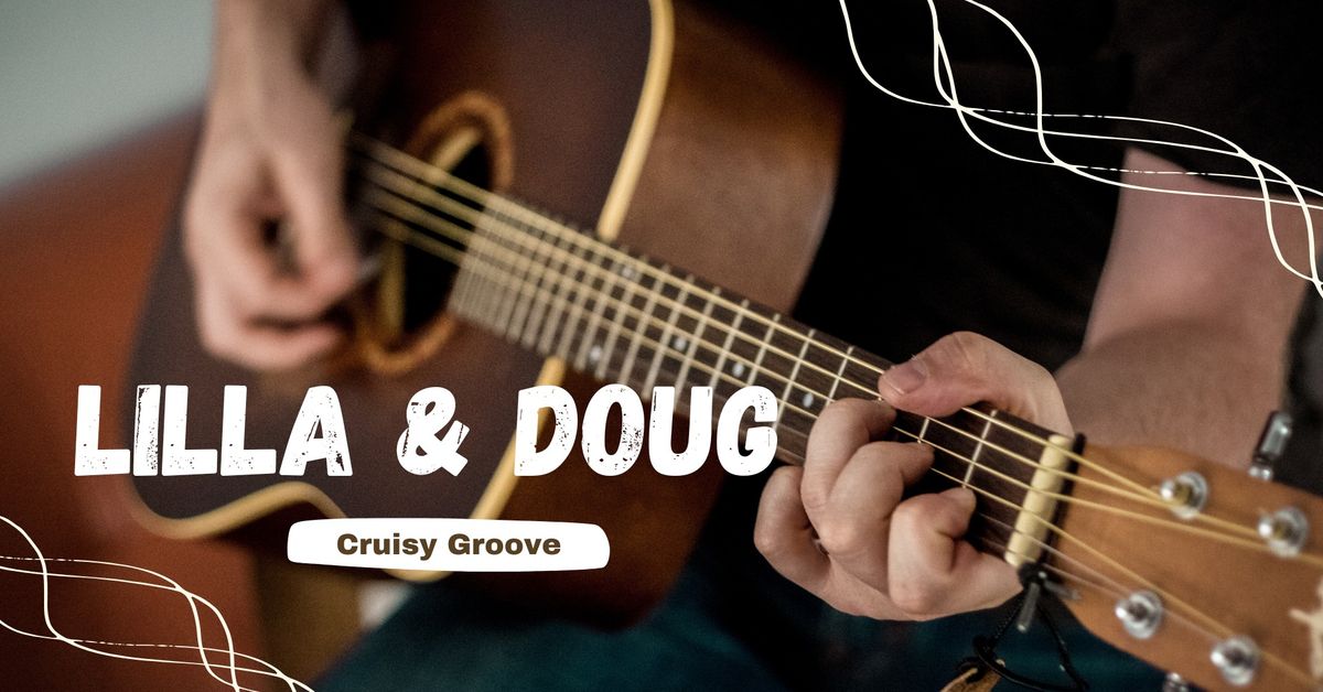 Lilla & Doug - Cruisy Groove