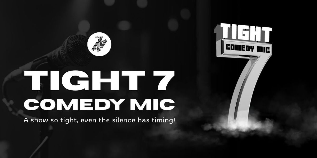 Tight 7 Comedy Mic