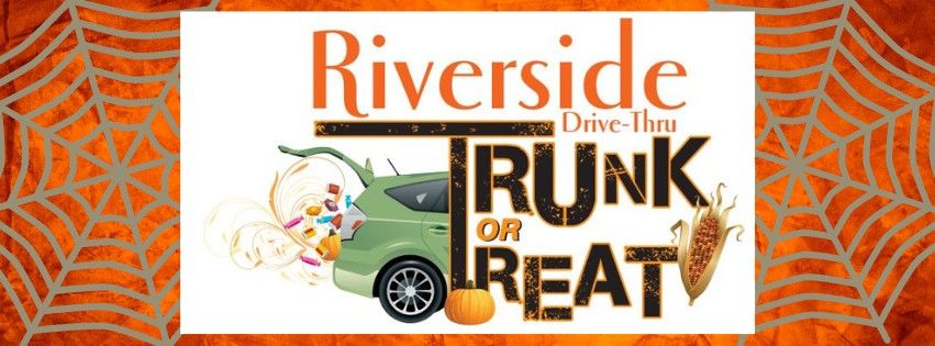 Riverside Drive-Thru Trunk or Treat 2024