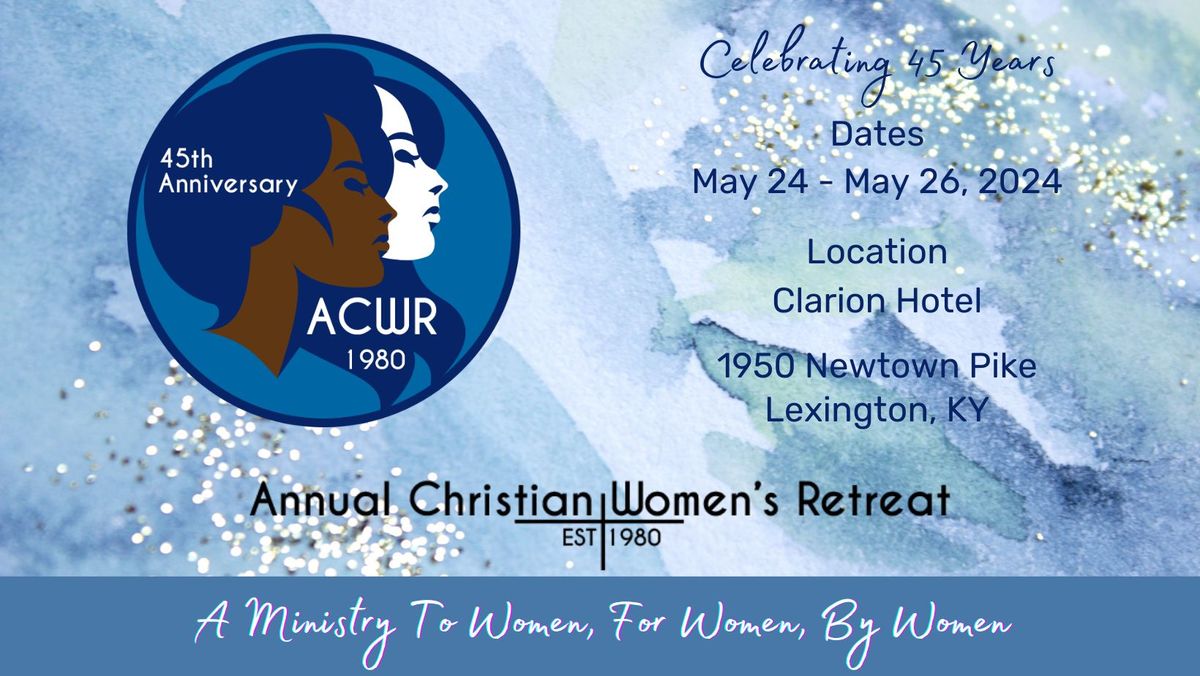 45th Annual Christian Women's Retreat