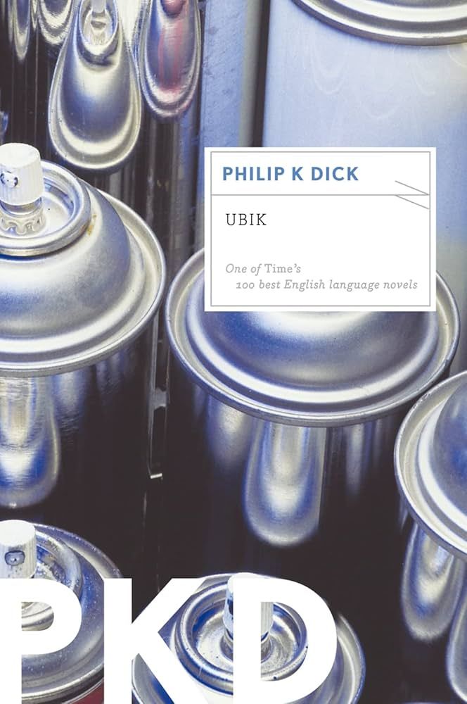 Ubik - Philip K Dick