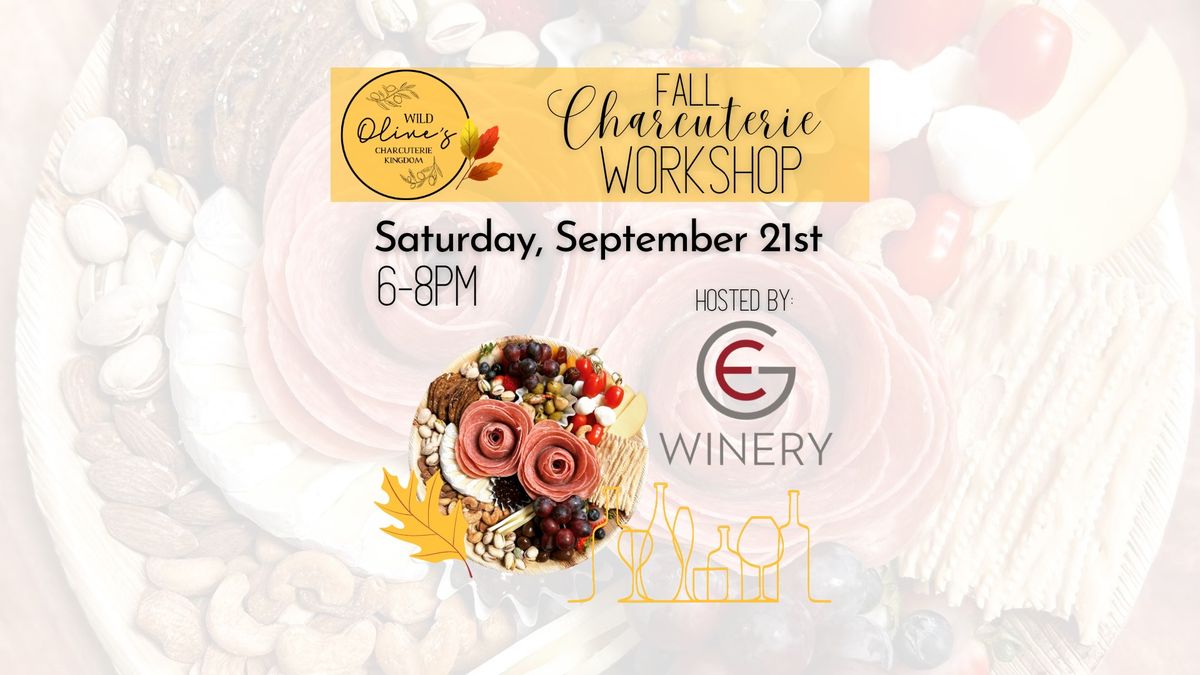 Fall Charcuterie Workshop at Gordon Estate Winery