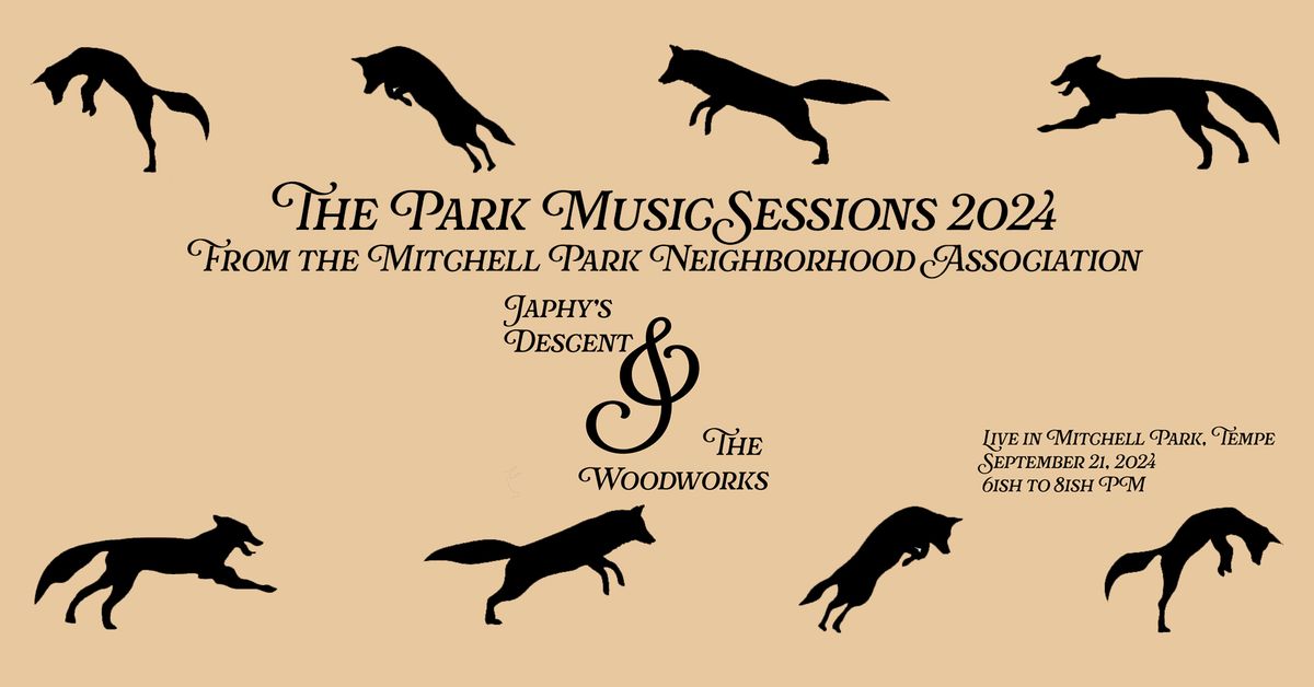 MITCHELL PARK ACTIVATION! - Music in the Park September 21st! Japhy's Descent and The Woodworks!