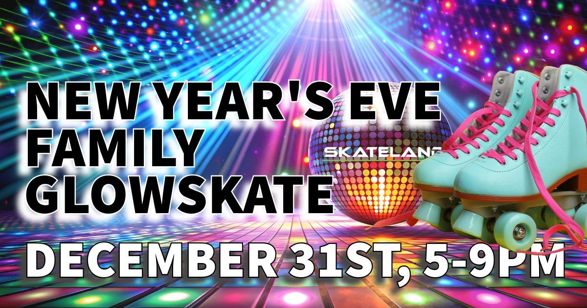 New Year's Eve Family Glow Skate at Skateland