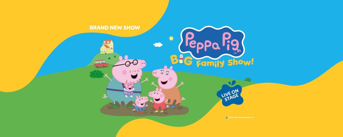 Peppa Pig's Big Family Show!