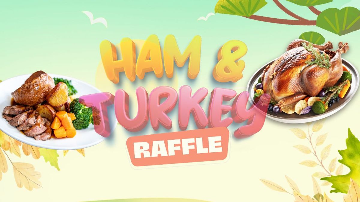 Ham & Turkey Raffle