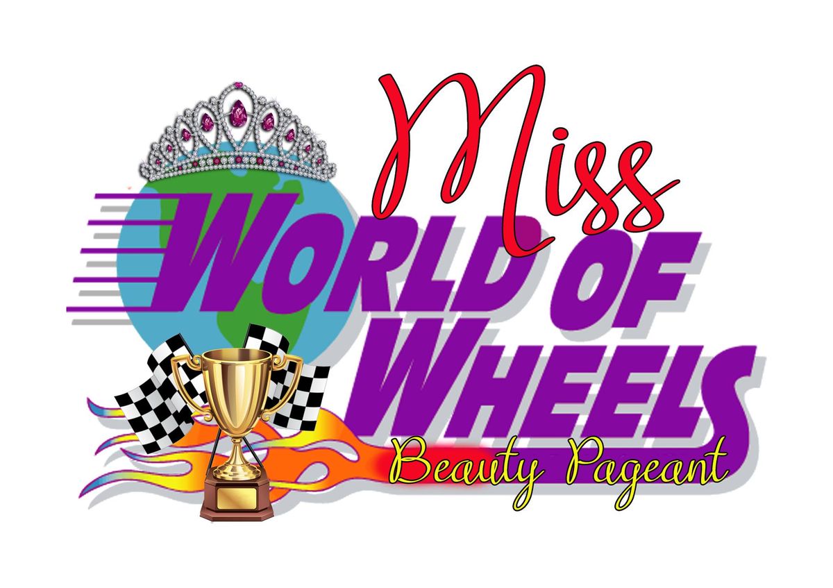 4th Annual Miss World of Wheels Beauty Pageant