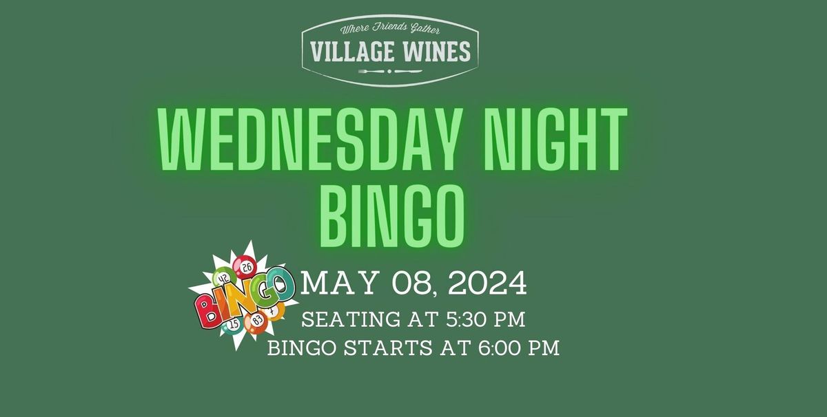 Village Wines WEDNESDAY Night Bingo