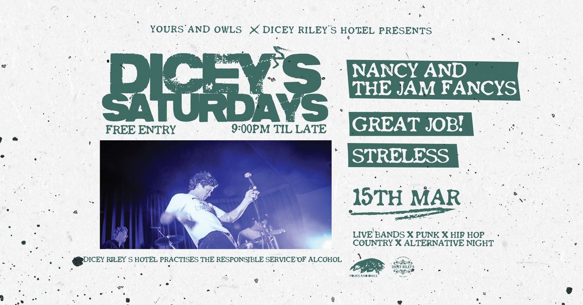 DICEY\u2019S SATURDAYS W\/ NANCY AND THE JAM FANCYS \/\/ GREAT JOB! \/\/ STRELESS